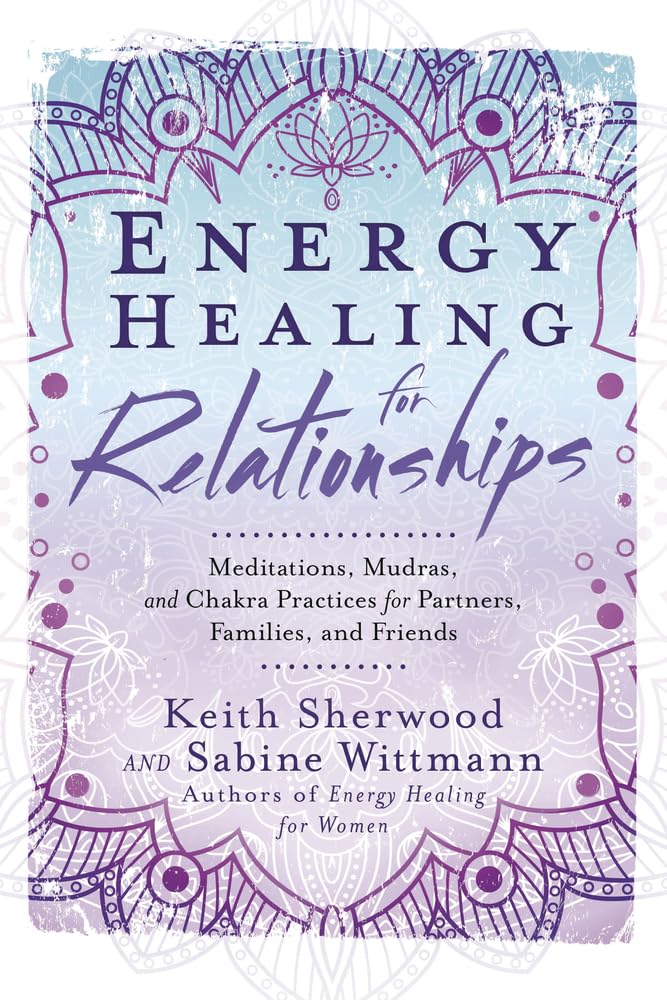 Buchcover „Energy Healing for Relationships“ von Keith Sherwood und Sabine Wittmann
